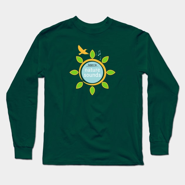 Nature sounds Long Sleeve T-Shirt by Dedert